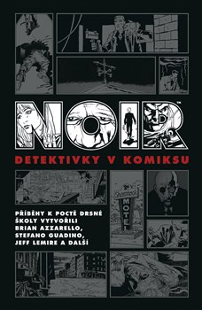 Noir: Detektivky v komiksu - 