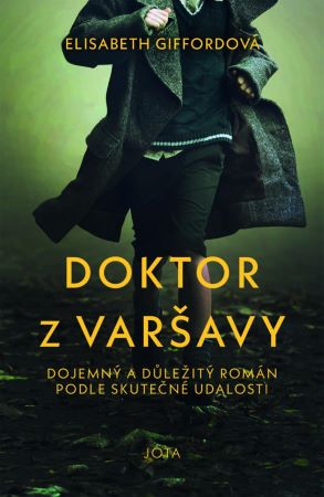 Doktor z Varšavy - Dojemný a důležitý román podle skutečné události