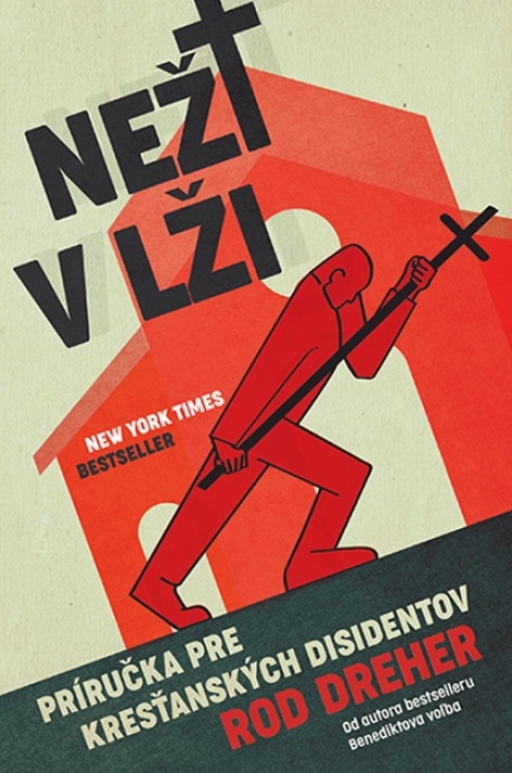 Neži v lži - Príručka pre kresťanských disidentov