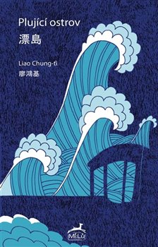 Plující ostrov - Liao Chung-ťi