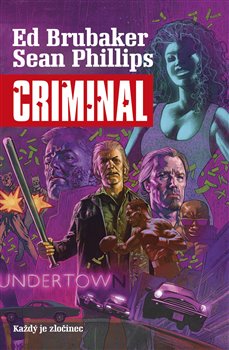 Criminal 1: Každý je zločinec - 