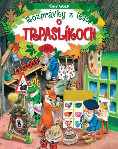 Rozprávky z lesa - o trpaslíkoch - 