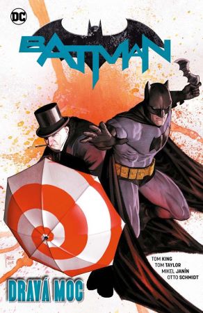 Batman 9: Dravá moc - 