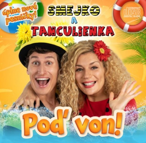 Smejko a Tanculienka: Poď von! - CD
