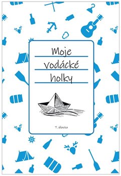 Moje vodácké holky - 