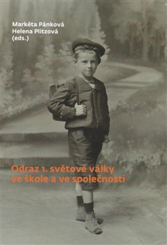 Odraz 1. světové války ve škole a ve společnosti - 