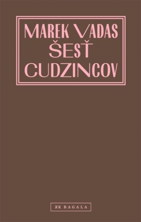 Šesť cudzincov - 