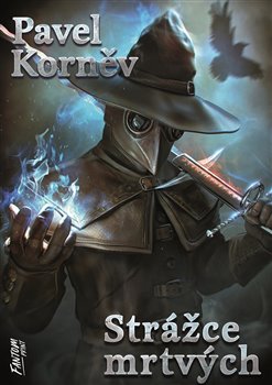 Strážce mrtvých - Pouť mrtvého 4 - Pouť mrtvého (4.díl)