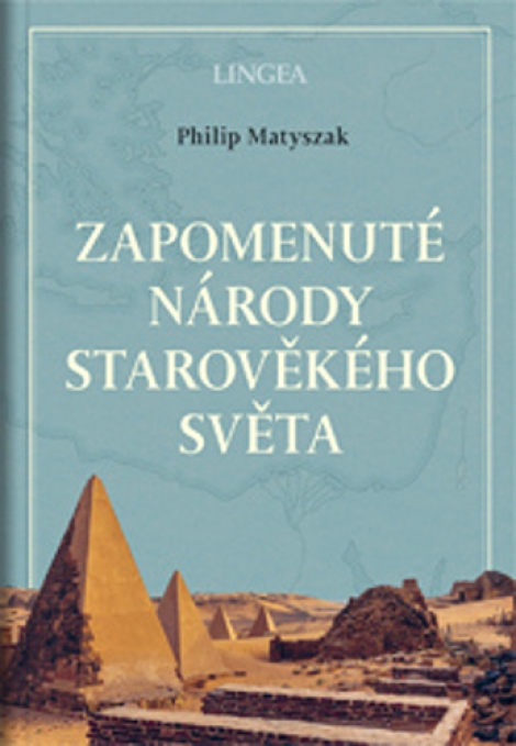 Zapomenuté národy starověkého světa - 