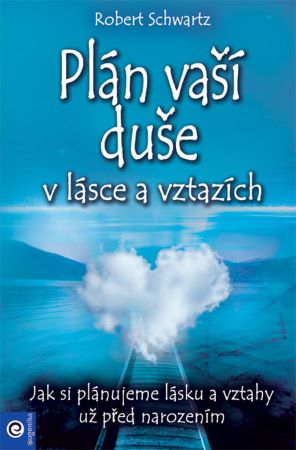 Plán vaší duše v lásce a vztazích - 