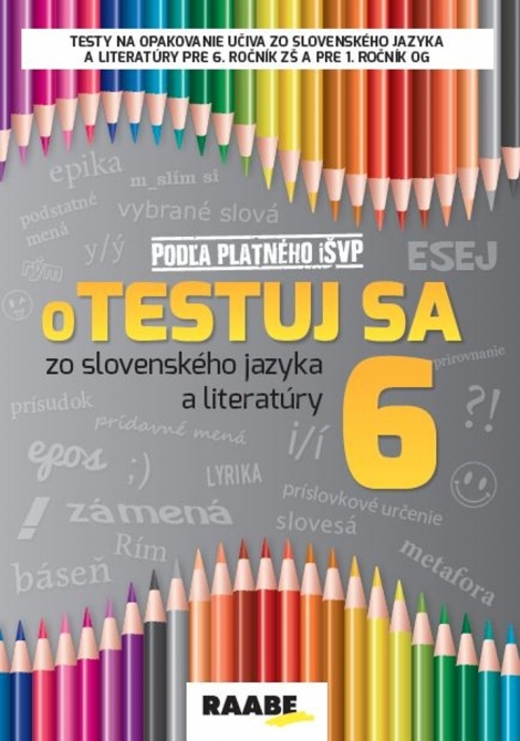 Otestuj sa zo slovenského jazyka a literatúry 6 - 