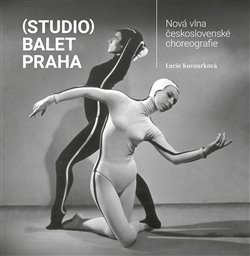(Studio) Balet Praha - Nová vlna československé choreografie