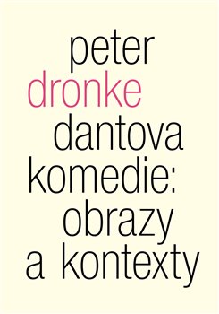 Dantova Komedie: obrazy a kontexty - 