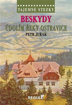 Beskydy Údolím řeky Ostravice - Petr Juřák
