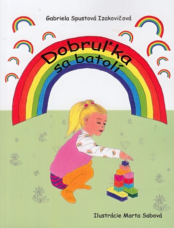 Dobruľka sa batoli - 