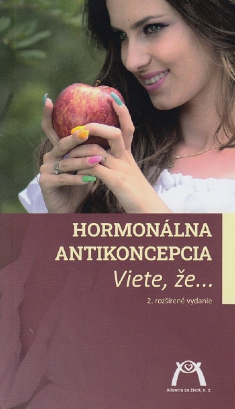 Hormonálna antikoncepcia (2. rozšírené vydanie) - Viete, že