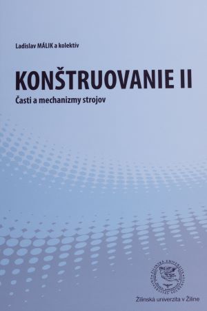 Konštruovanie II - Časti a mechanizmy strojov