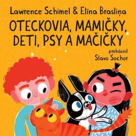 Oteckovia, mamičky, deti, psy a mačičky - 