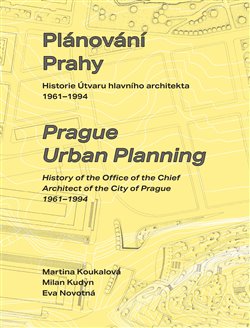 Plánování Prahy - Historie Útvaru hlavního architekta 1961-1994