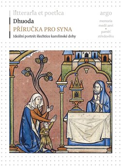 Příručka pro syna - Ideální portrét šlechtice karolinské doby