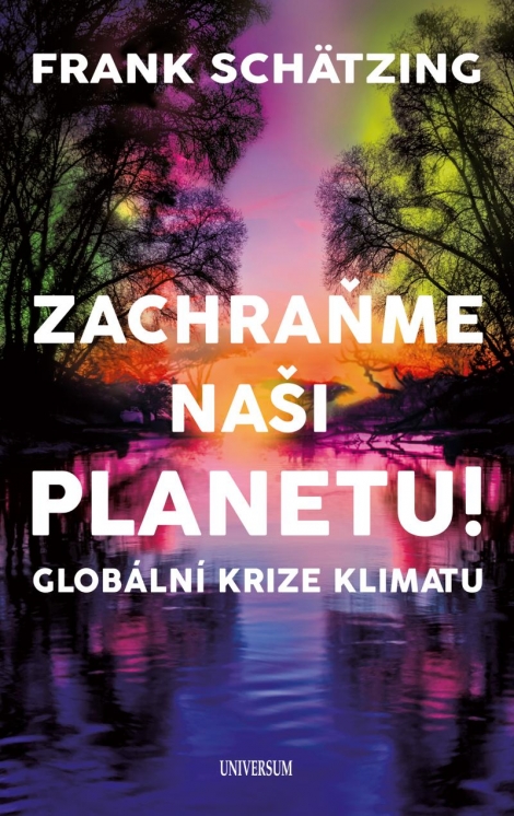 Zachraňme naši planetu! Globální krize klimatu - 