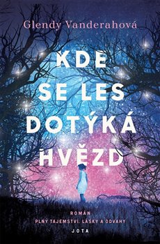 Kde se les dotýká hvězd - 