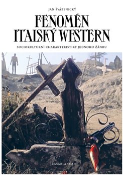 Fenomén italský western - Sociokulturní charakteristiky jednoho žánru