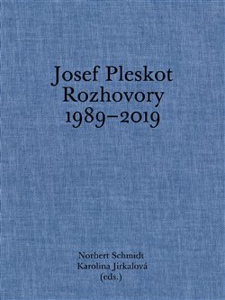 Josef Pleskot. Rozhovory 1989-2019 - 