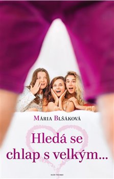 Hledá se chlap s velkým... - 