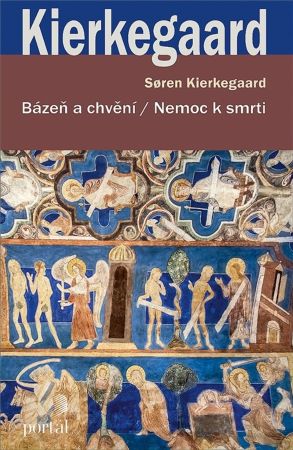 Bázeň a chvění / Nemoc k smrti - 