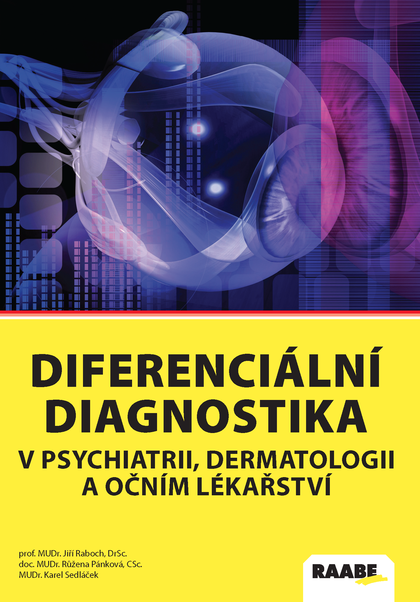 Diferenciální diagnostika v psychiatrii, dermatologii a očním lékařství - 