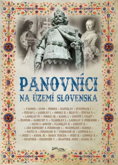 Panovníci na území Slovenska (2. vydanie) - 