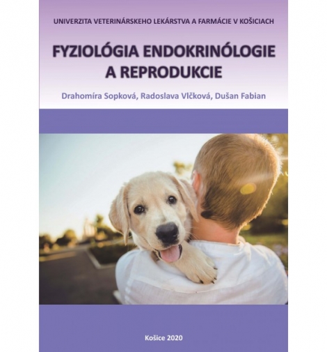 Fyziológia endokrinológie a reprodukcie - Drahomíra Sopková, Radoslava Vlčková, Dušan Fabian