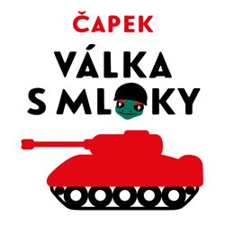 Karel Čapek:  Válka s mloky (čte Lukáš Hlavica) - MP3-CD - MP3-CD