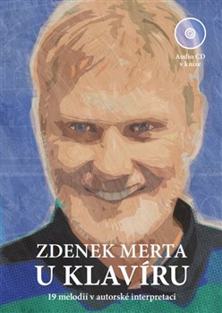 Zdeněk Merta u klavíru (1x Audio na CD, 1x kniha) - 19 melodií v autorské interpretaci