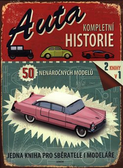 Auta - kompletní historie - 50 nenáročných modelů