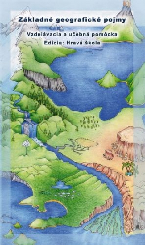 Základné geografické pojmy - Hravá škola - Michal Klaučo, Peter Barto