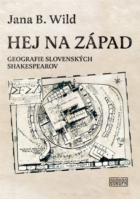 Hej na západ - Geografie slovenských Shakespearov