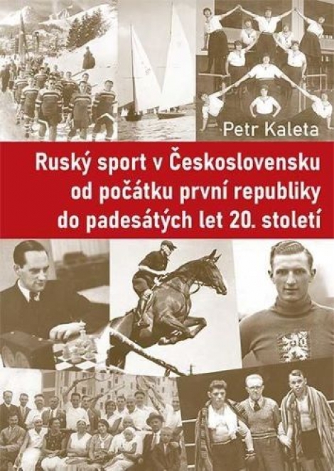 Ruský sport v Československu od počátku první republiky do padesátých let 20. století - 