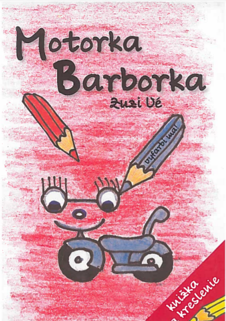 Motorka Barborka - Knižka na kreslenie