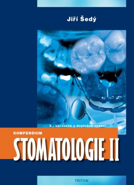 Kompendium Stomatologie II (2., rozšířené vydání) - 