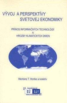 Vývoj a perspektívy svetovej ekonomiky - Prínos informačných technológií a hrozby klimatických zmien