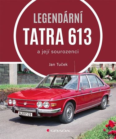 Legendární Tatra 613 - a její sourozenci