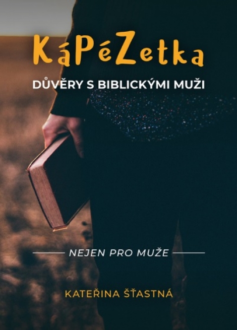 KáPéZetka důvěry s biblickými muži - 