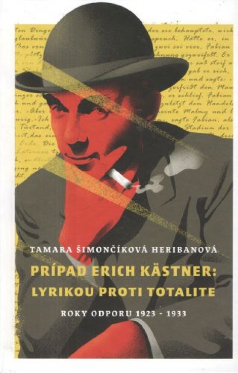 Prípad Erich Kästner: Lyrikou proti totalite (roky odporu 1923 - 1933) - 