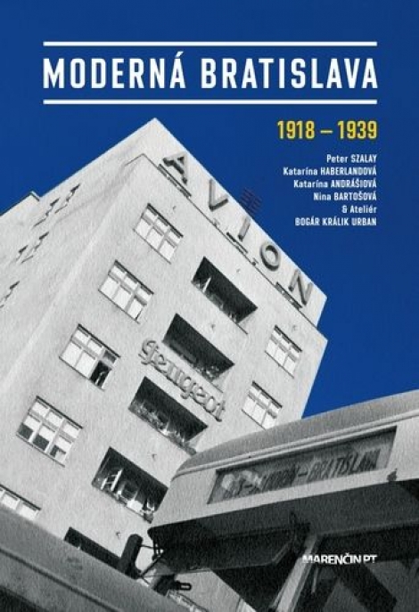 Moderná Bratislava - 1918 - 1939