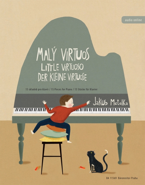 Malý virtuos / Little Virtuoso / Der kleine Virtuose - 15 skladeb pro klavír / 15 Pieces for Piano / 15 Stücke für Klavier
