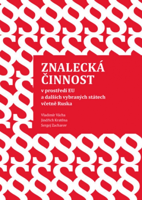 Znalecká činnost v prostředí EU a dalších vybraných státech včetně Ruska - 