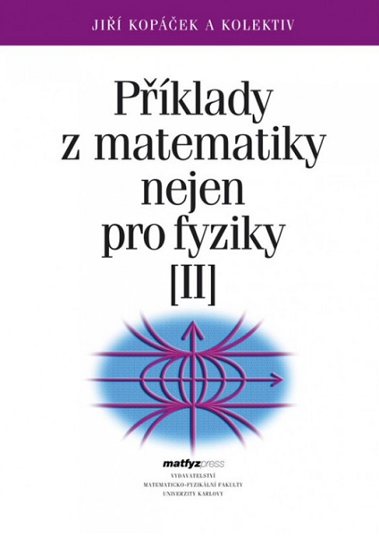 Příklady z matematiky nejen pro fyziky II. (4. vydání) - 