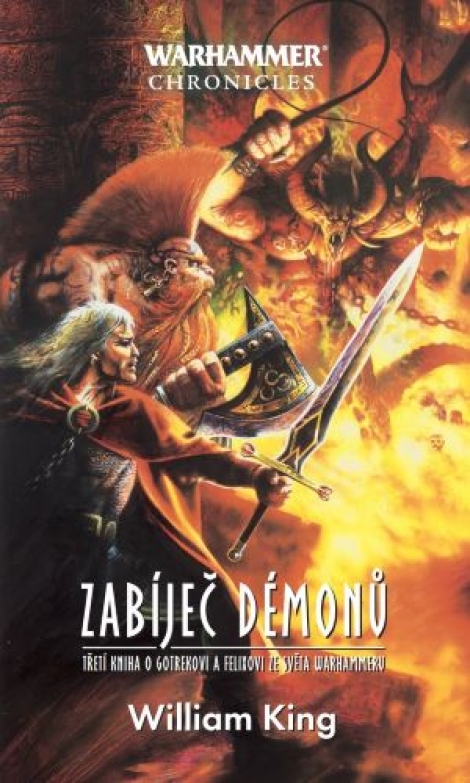 Zabíječ démonů - Třetí kniha o Gotrekovi a Felixovi ze světa Warhammeru